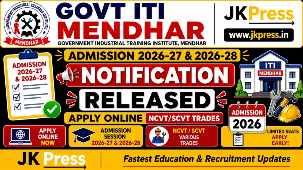 Govt ITI Mendhar Admission 2026-27 & 2026-28 Notification Released, Apply Online for NCVTSCVT Trades
