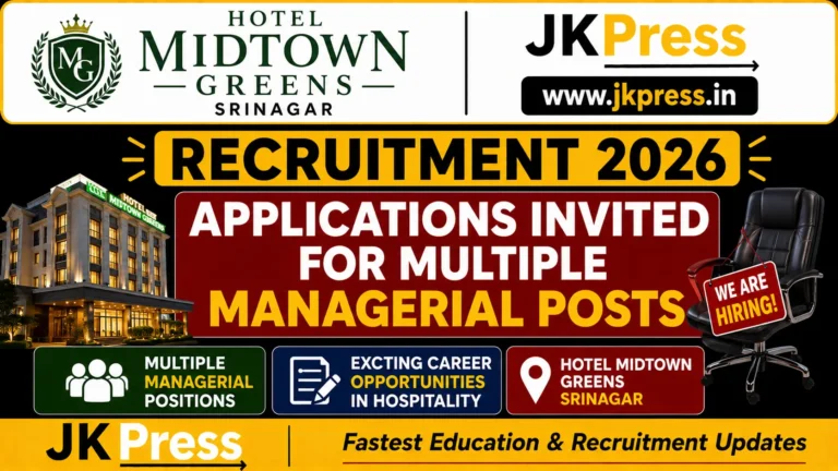 Hotel Midtown Greens Srinagar Recruitment 2026 Applications Invited for Multiple Managerial Posts