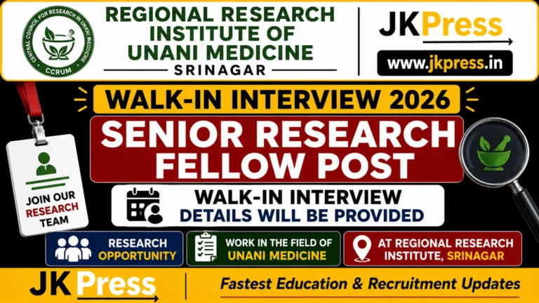 Regional Research Institute of Unani Medicine Srinagar Walk-in Interview 2026 for Senior Research Fellow Post