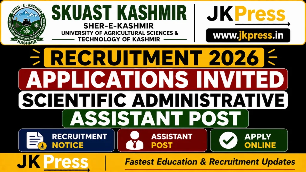 SKUAST Kashmir More Fresh Recruitment 2026 Applications Invited for Scientific Administrative Assistant Post