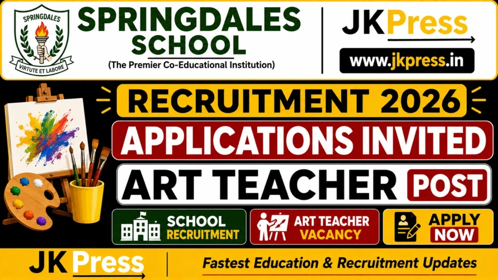 Springdales School Recruitment 2026 Applications Invited for Art Teacher Post